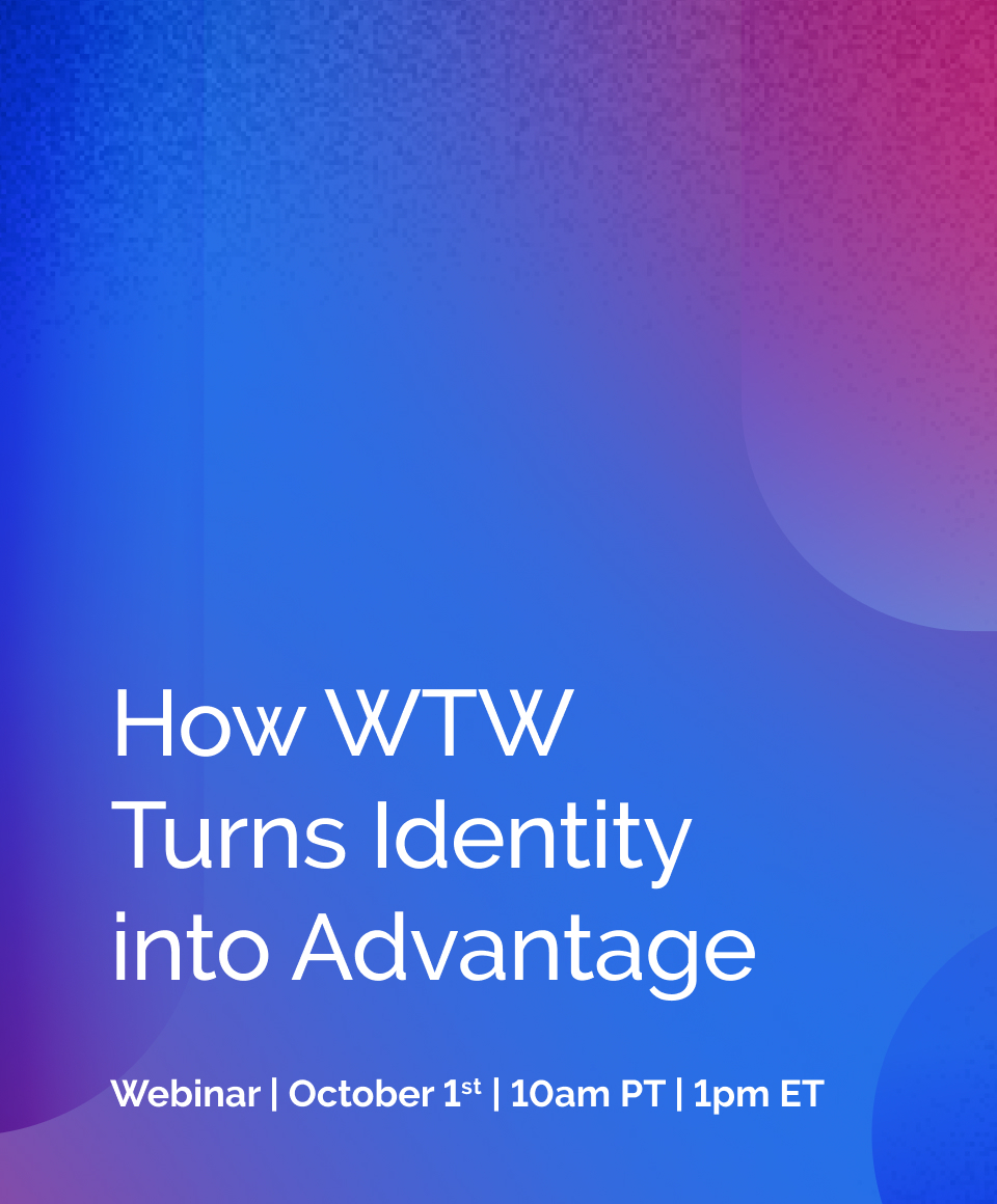 How WTW Turns Identity into Advantage Webinar Resource Card